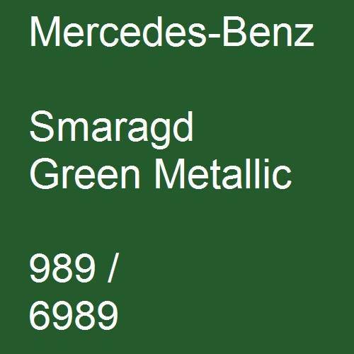 Mercedes-Benz, Smaragd Green Metallic, 989 / 6989.